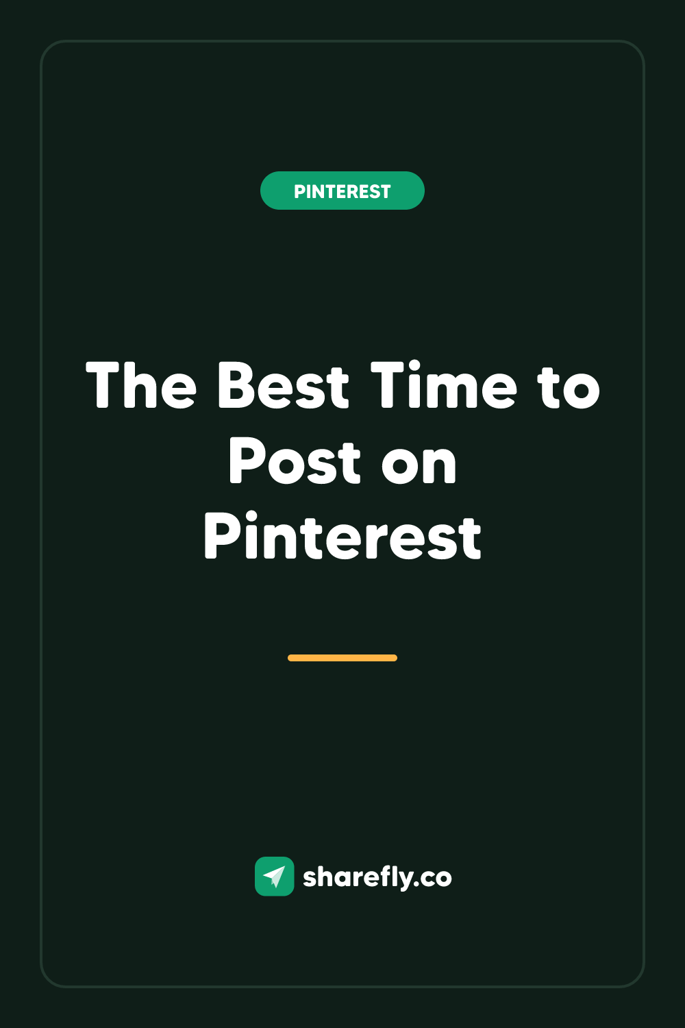 The Best Time to Post on Pinterest — Pinterest graphic from Sharefly